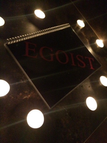   Egoist 